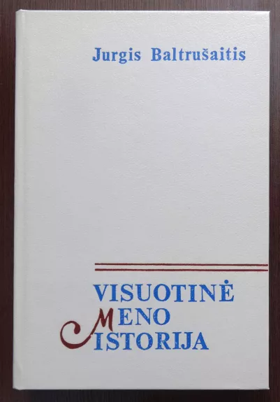Visuotinė meno istorija - Jurgis Baltrušaitis, knyga