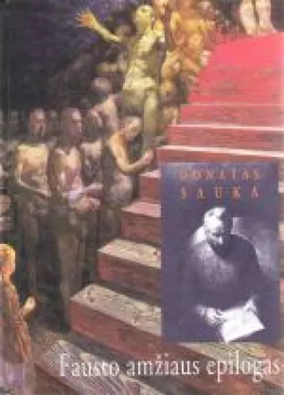Fausto amžiaus epilogas - Donatas Sauka, knyga