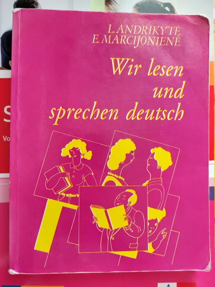 Wir lesen und sprechen deutsch - L. Andrikytė, E.  Marcijonienė, knyga 1