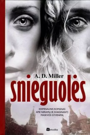 Snieguolės - A.D. Miller, knyga