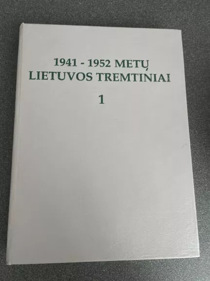 1941-1952 Lietuvos tremtiniai