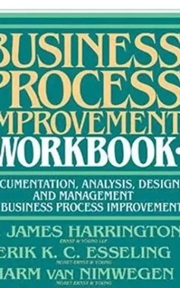 Business process improvement workbook - Autorių Kolektyvas, knyga