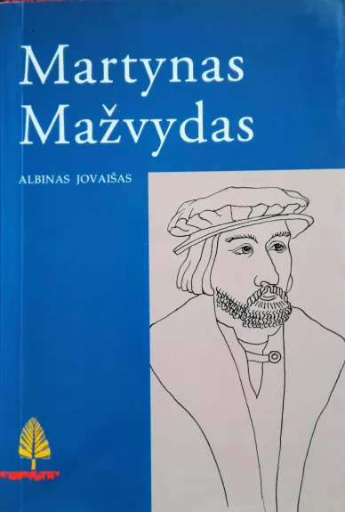 Martynas Mažvydas - Albinas Jovaišas, knyga