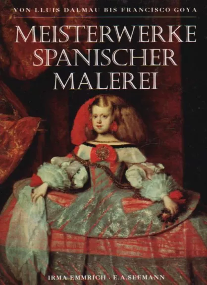 MEISTERWERKE SPANISCHER MALEREI