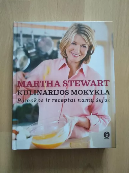 KULINARIJOS MOKYKLA - Martha Stewart, knyga