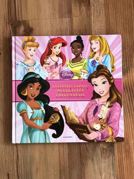 Saldžių sapnų pasakaitės princesėms - Walt Disney, knyga