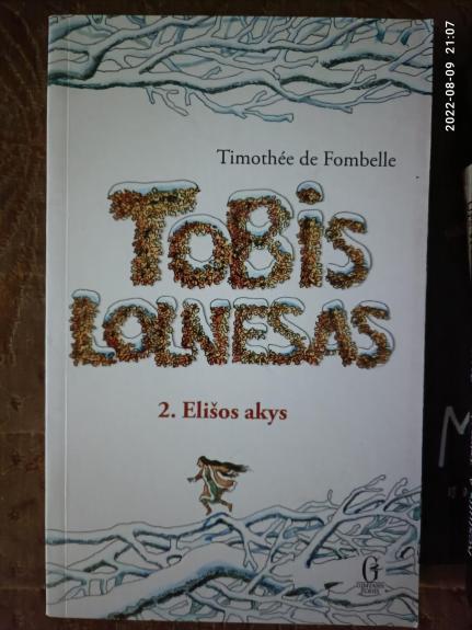 Tobis Lolnesas. Elišos akys