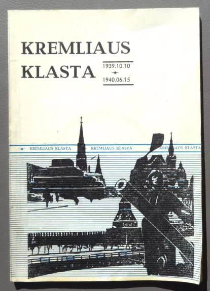 Kremliaus klasta - Antanas Martinionis, knyga