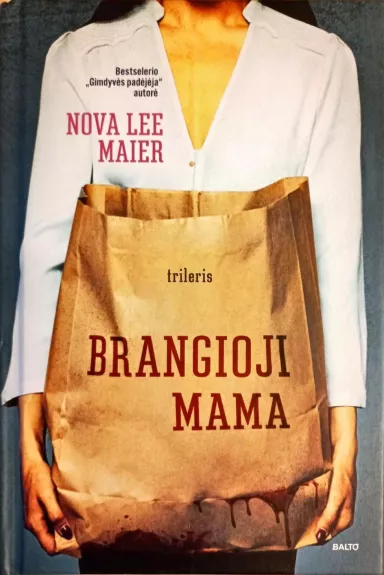 BRANGIOJI MAMA - Nova Lee Maier, knyga