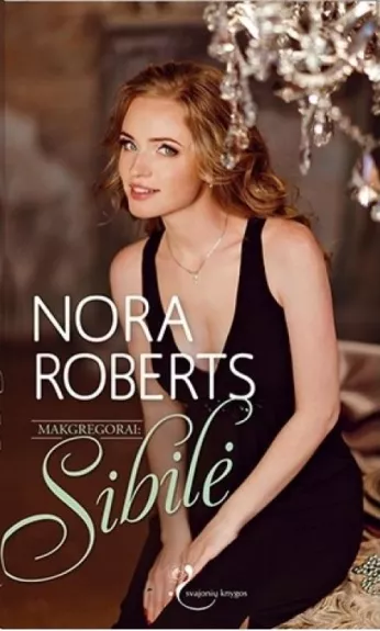 Makgregorai: Sibilė - Nora Roberts, knyga