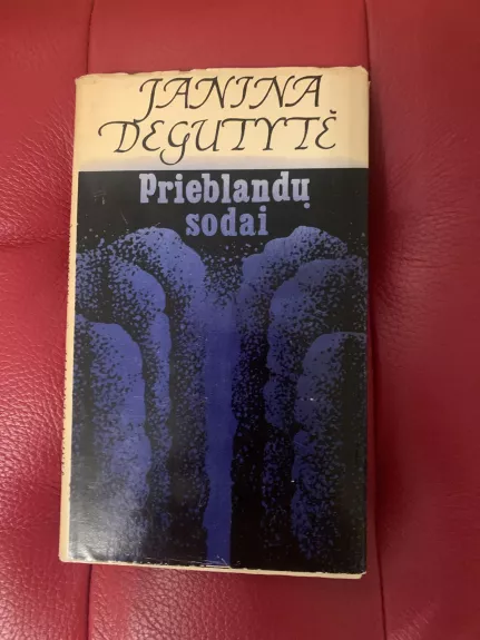 Prieblandų sodai - Janina Degutytė, knyga