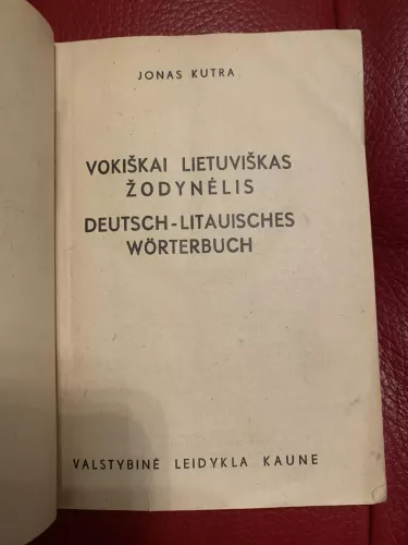 Vokiškai lietuviškas žodynėlis Deutsch-Litauisches Worterbuch - Jonas Kutra, knyga 1