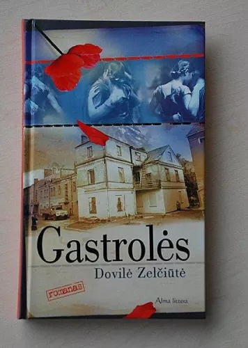 Gastrolės - Dovilė Zelčiūtė, knyga