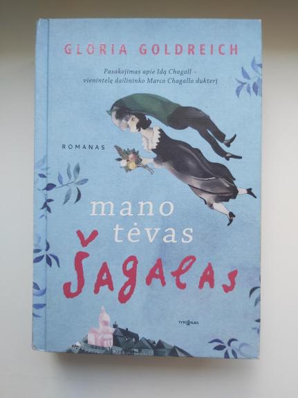 Mano tėvas Šagalas - Gloria Goldreich, knyga