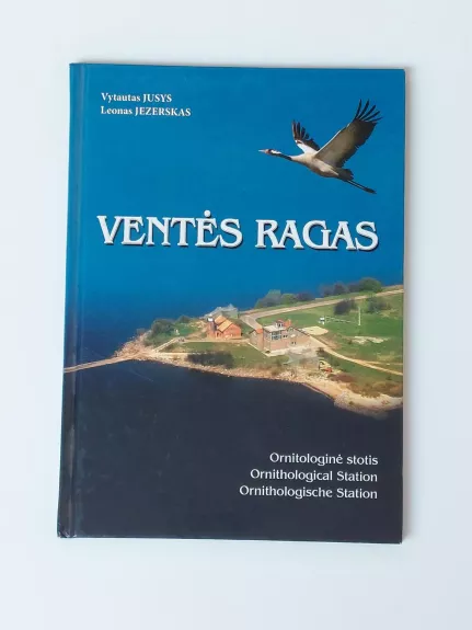 Ventės ragas: ornitologinė stotis - Vytautas Jusys, knyga