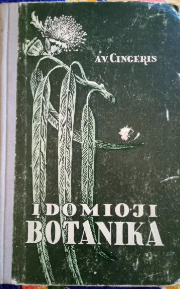 Idomioji botanika - A.V Cingeris, knyga
