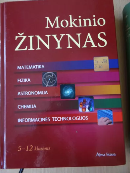 Mokinio žinynas. Matematika, fizika, astronomija, chemija, informacinės technologijos. 5-12 klasė - Regina Jasiūnienė, knyga