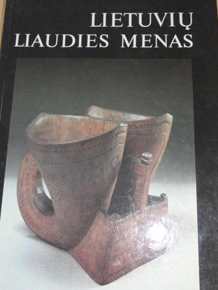 Lietuvių liaudies menas I tomas