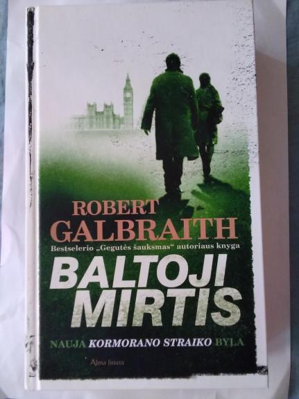 Baltoji mirtis - Robert Galbraith, knyga