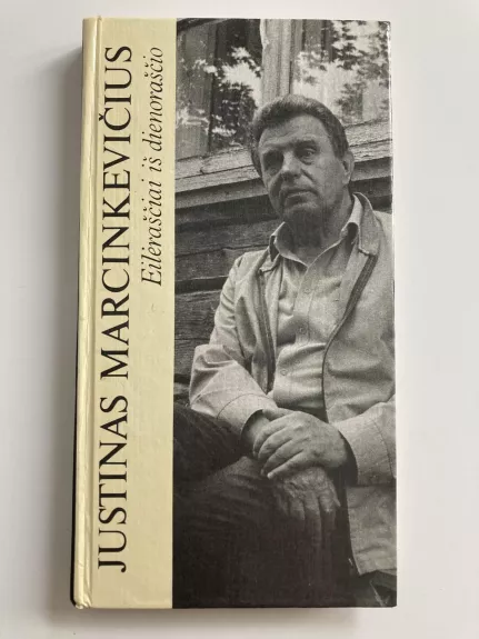 Eilėraščiai iš dienoraščio - Justinas Marcinkevičius, knyga
