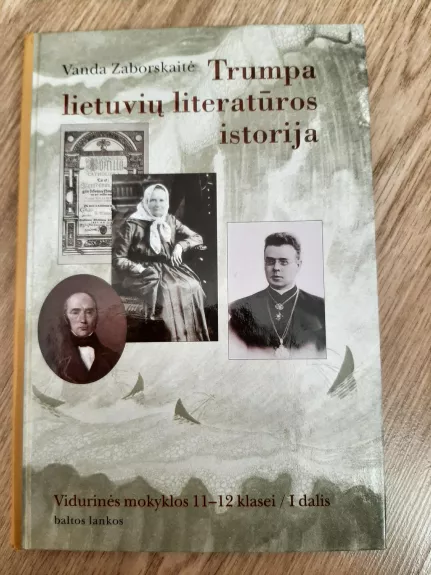 Trumpa lietuvių literatūros istorija (I dalis) - Vanda Zaborskaitė, knyga 1