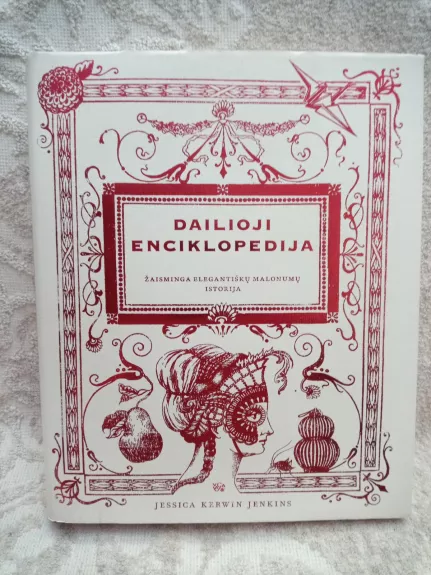Dailioji enciklopedija - Autorių Kolektyvas, knyga 1