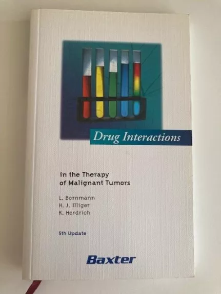 Drug interactions in the Therapy of Malignant Tumors - L. Bornmann H.J. Illiger, knyga