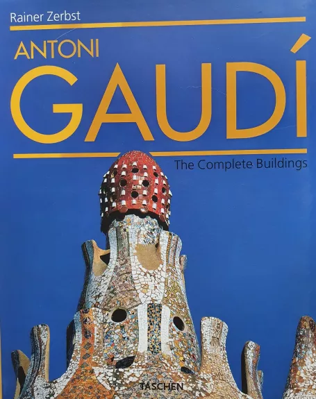 Antoni Gaudi - Zerbst Rainer, knyga