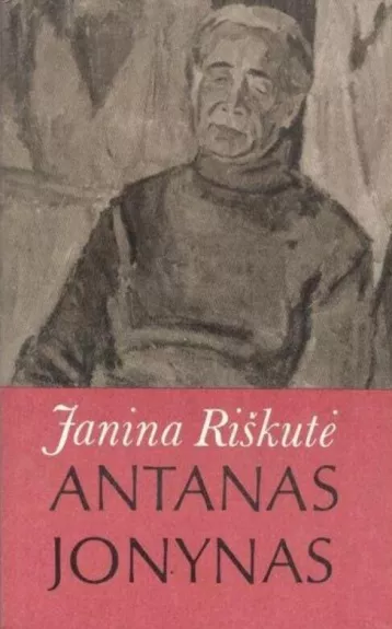 Antanas Jonynas - Janina Riškutė, knyga