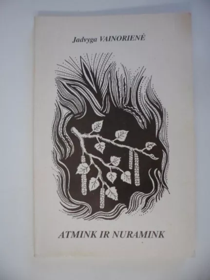 atmink ir nuramink - jadvyga vainoriene, knyga