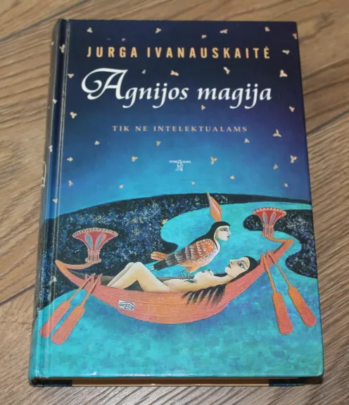 Agnijos magija - Jurga Ivanauskaitė, knyga