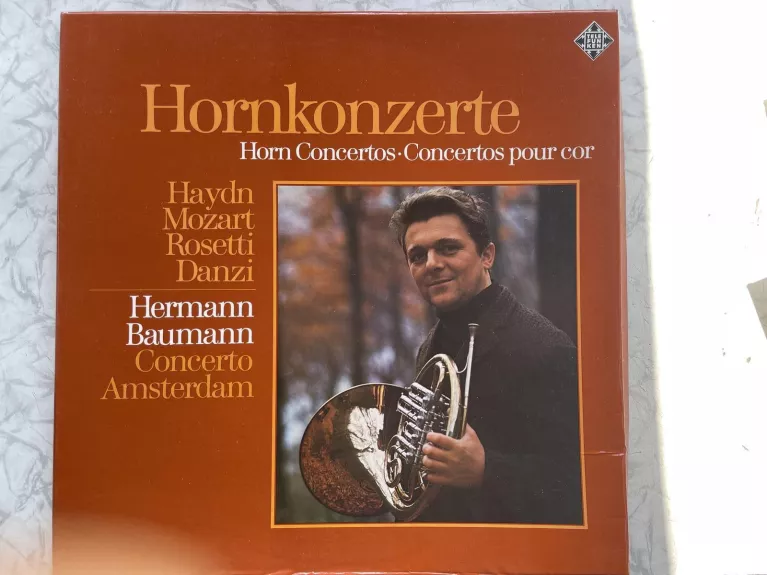 Hermann Baumann, Concerto Amsterdam – Hornkonzerte = Horn Concertos = Concertos Pour Cor