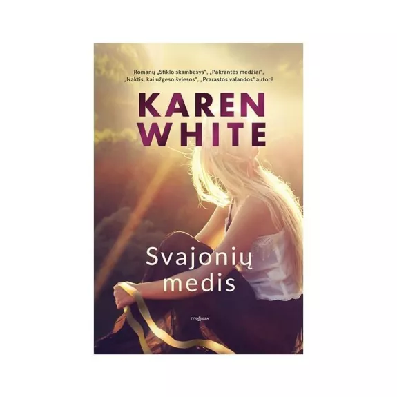 Svajonių medis - Karen White, knyga