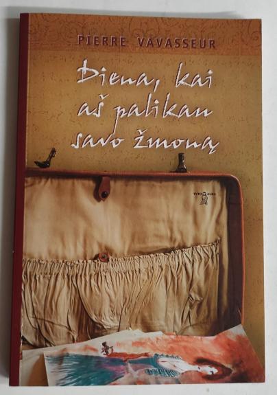 Diena, kai aš palikau savo žmoną