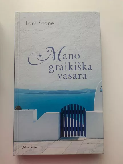 Mano graikiška vasara - Tom Stone, knyga