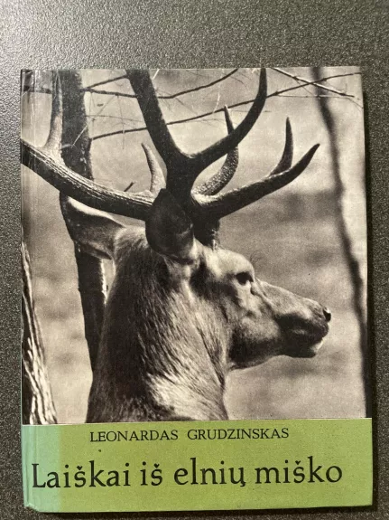 Laiškai iš elnių miško - Leonardas Grudzinskas, knyga