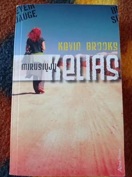 Mirusiųjų kelias - Kevin Brooks, knyga