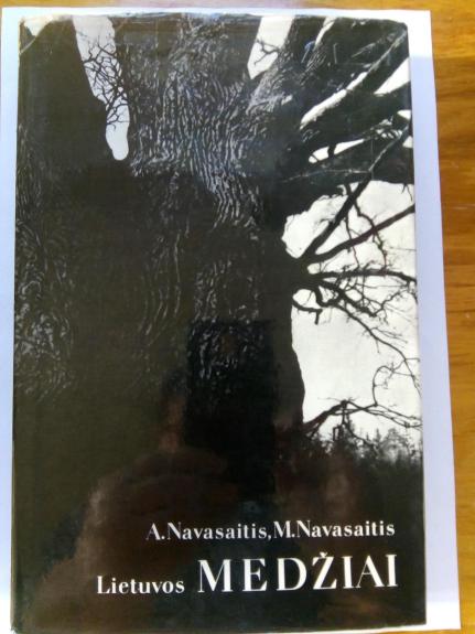 Lietuvos medžiai - M. Navasaitis, A.  Navasaitis, knyga