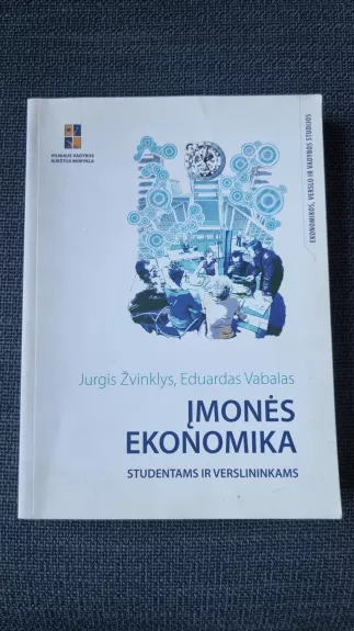 Įmonės ekonomika: studentams ir verslininkams - Jurgis Žvinklys, Eduardas  Vabalas, knyga