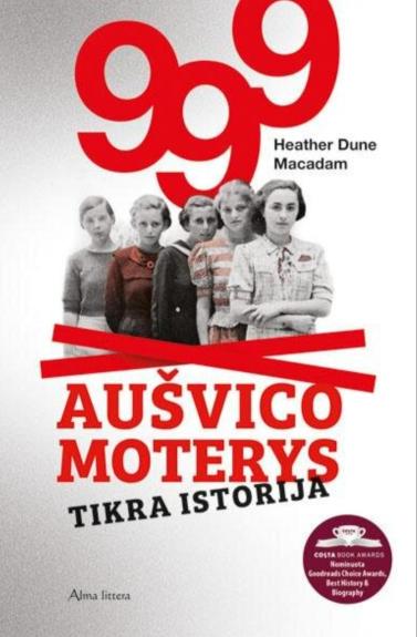 999 Aušvico moterys.Tikra istorija