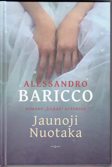 Jaunoji nuotaka - Baricco Alessandro, knyga