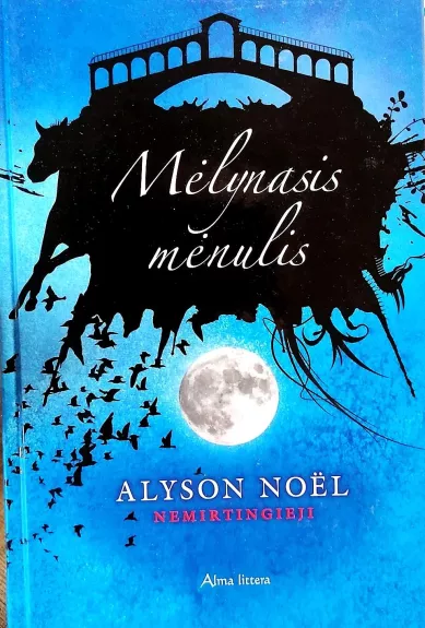 Mėlynasis mėnulis - Alyson Noël, knyga