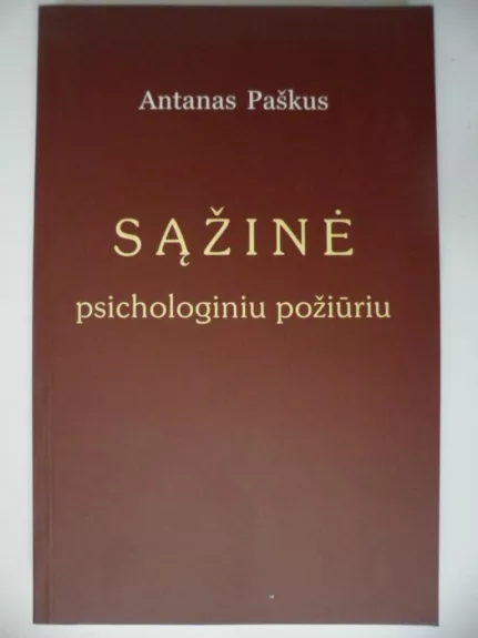 Sąžinė psichologiniu požiūriu - Antanas Paškus, knyga