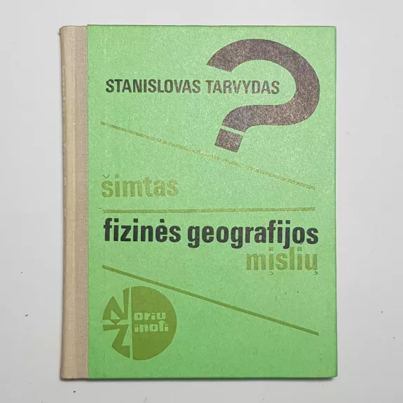 Šimtas fizinės geografijos mįslių - Stanislovas Tarvydas, knyga