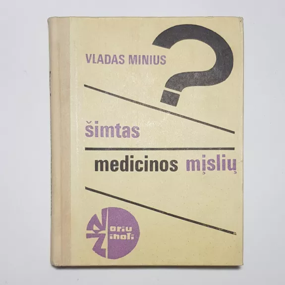 Šimtas medicinos mįslių - Vladas Minius, knyga