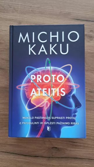 Proto ateitis - Michio Kaku, knyga