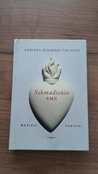 Sekmadienio sms - Algirdas Toliatas, knyga