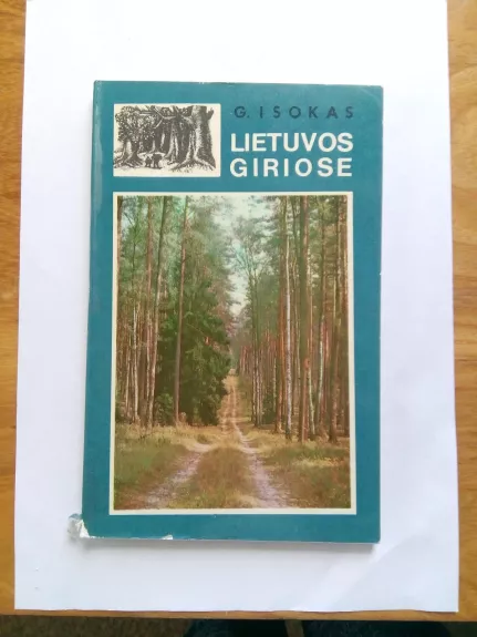 Lietuvos giriose - G. Isokas, knyga