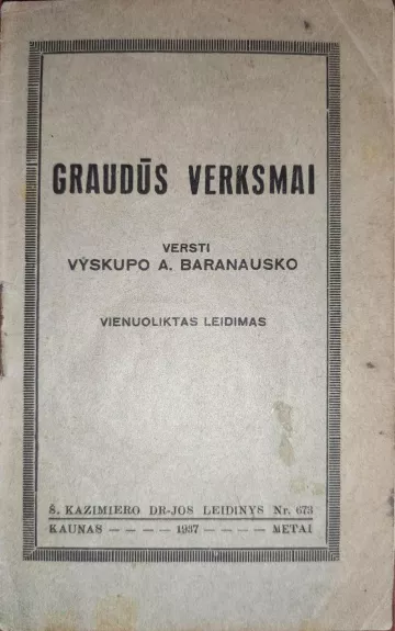 Graudūs verksmai versti vyskupo A. Baranausko, 11 leidimas - Antanas Baranauskas, knyga