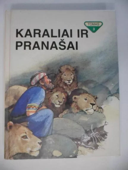 Biblijos skaitiniai patiems mažiausiems (3 tomas). Karaliai ir pranašai